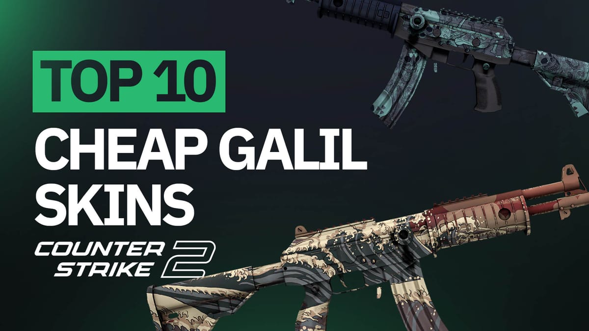 Top 10 Cheap Galil AR Skins in CS2