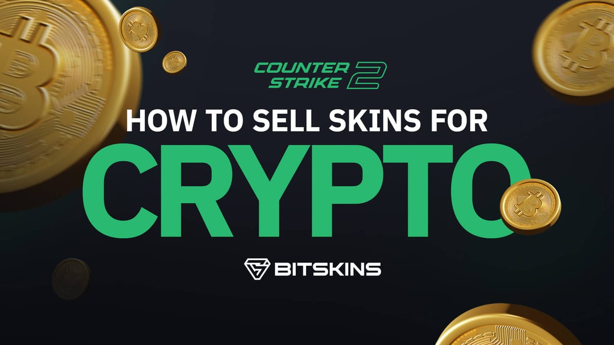 How to Sell CS2 Skins for Crypto