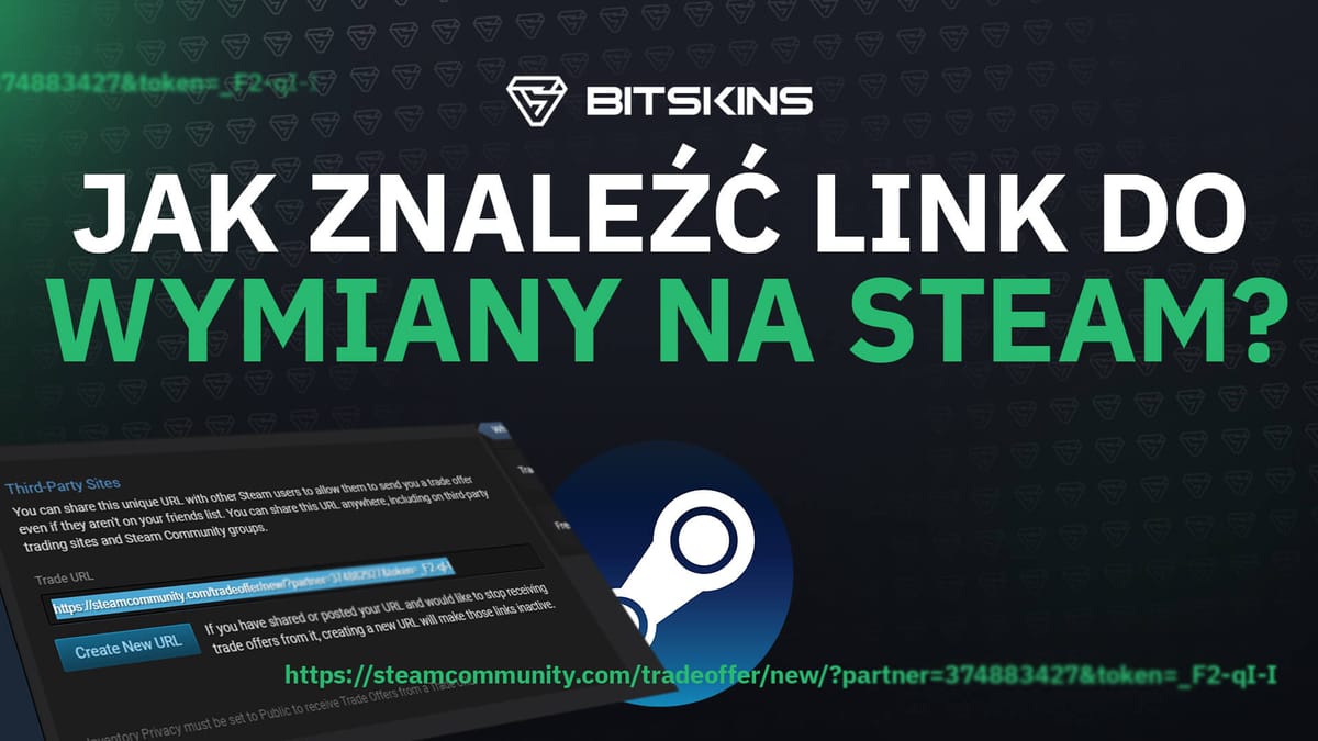 [PL] Jak znaleźć link do wymiany w naszym profilu Steam