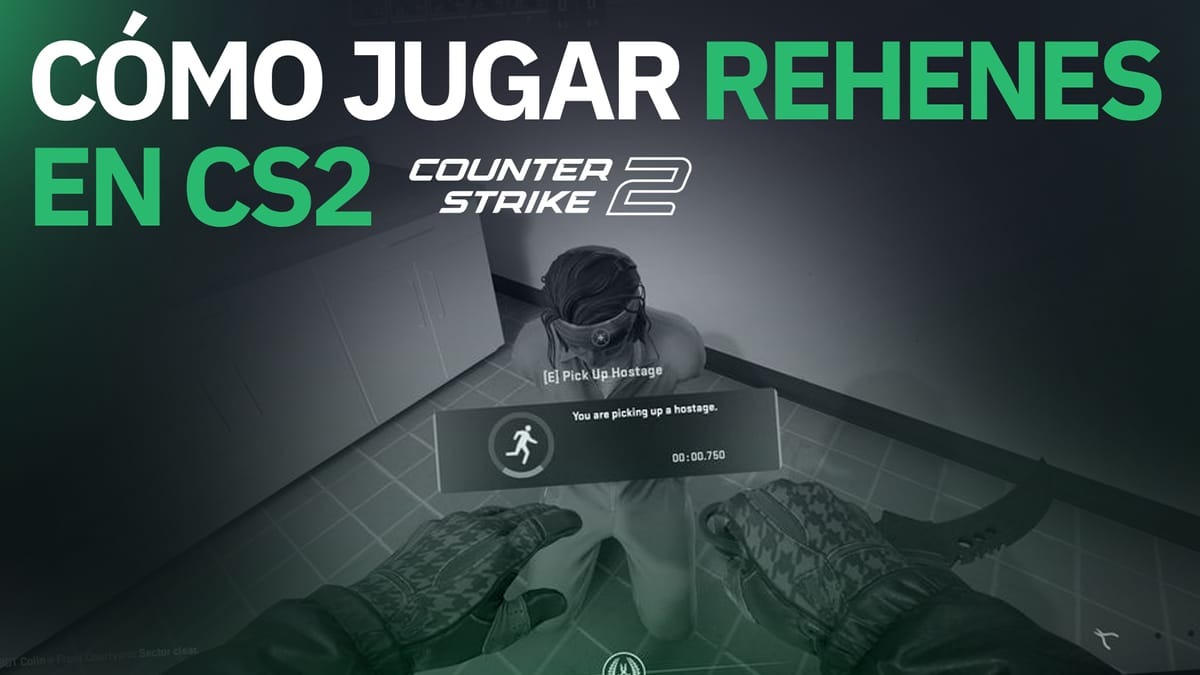 [ES] ¿Cómo jugar Rehenes en CS2?