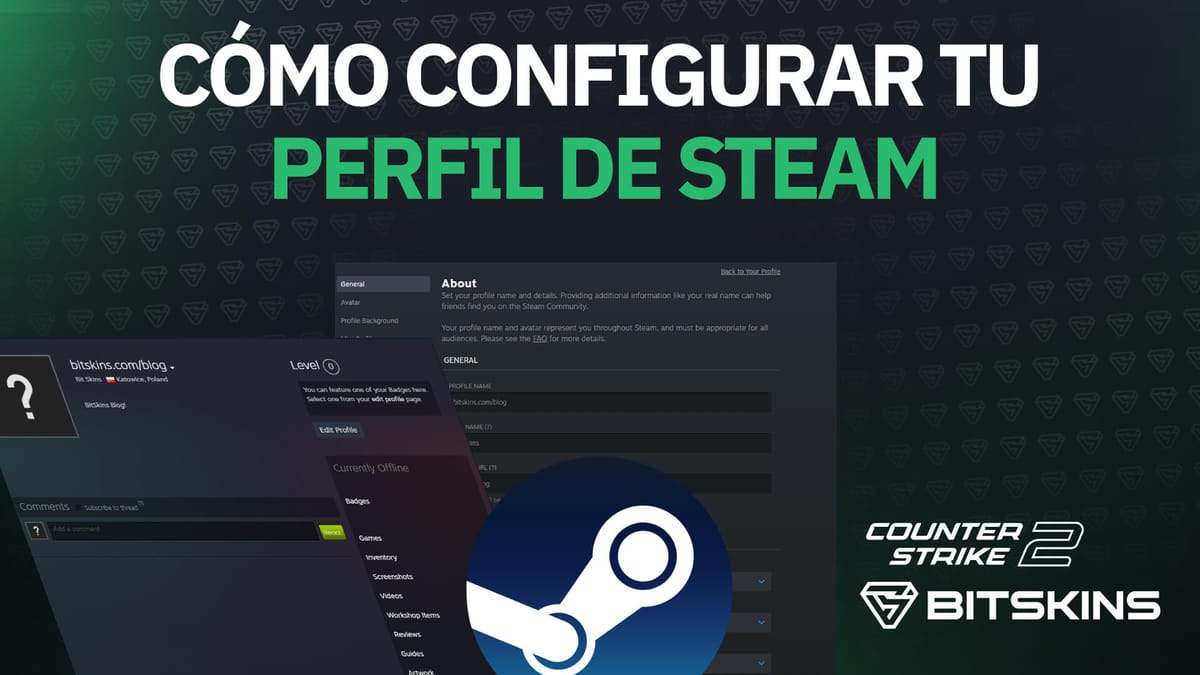 [ES] ¿Cómo configurar tu perfil de Steam?