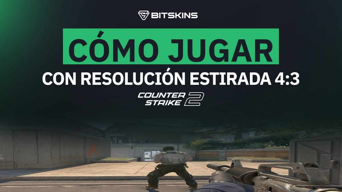[ES] ¿Cómo jugar con resolución estirada 4:3 en CS2?