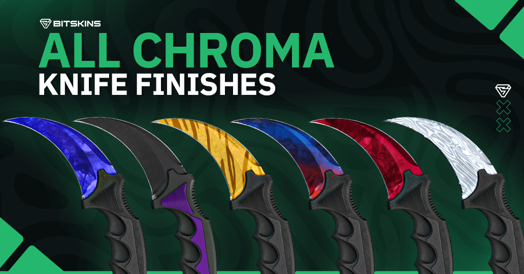 All Chroma Knife Finishes in CS2