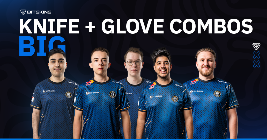 Knife + Glove Combos: BIG