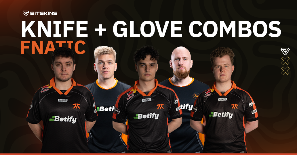 Knife + Glove Combos: fnatic