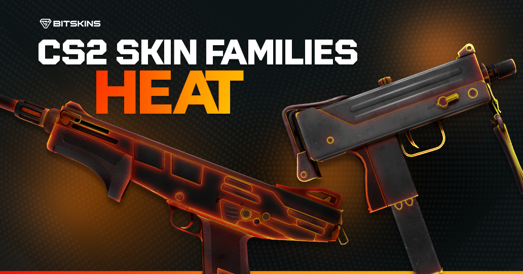 CS2 Skin Families: Heat