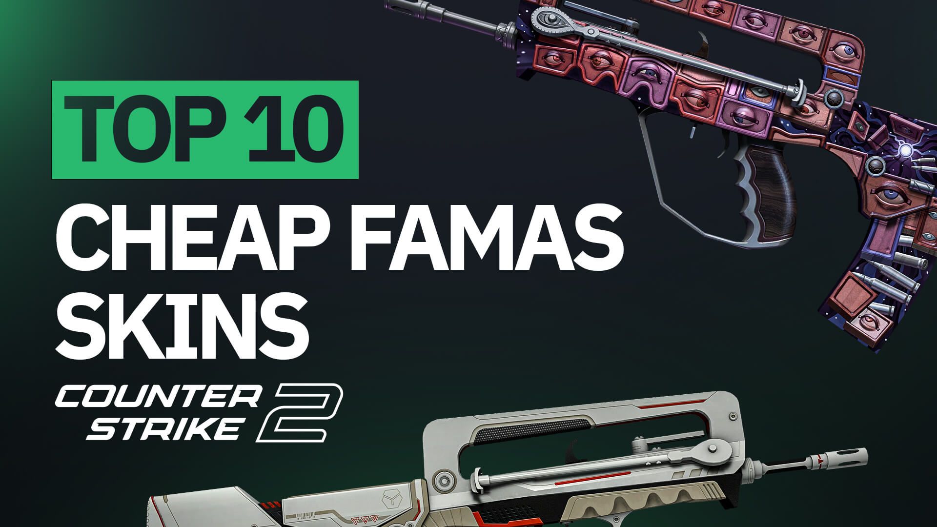 Top 10 Cheap FAMAS Skins