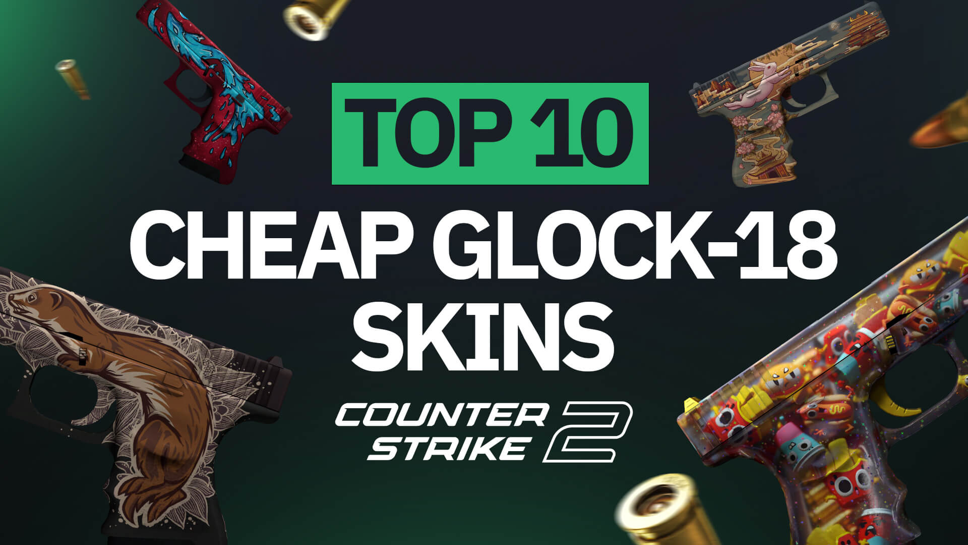 Top 10 Best Cheap Glock-18 Skins in CS2