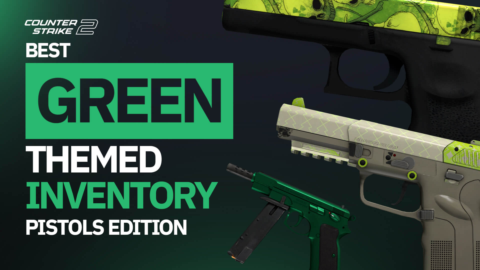 Best Green-Themed Inventory: Pistols Edition!