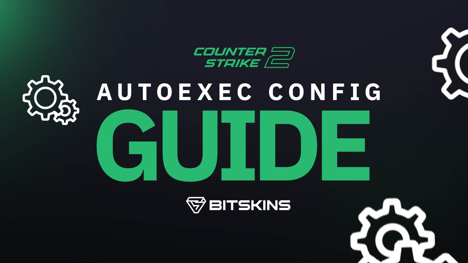 CS2 Autoexec Config Guide