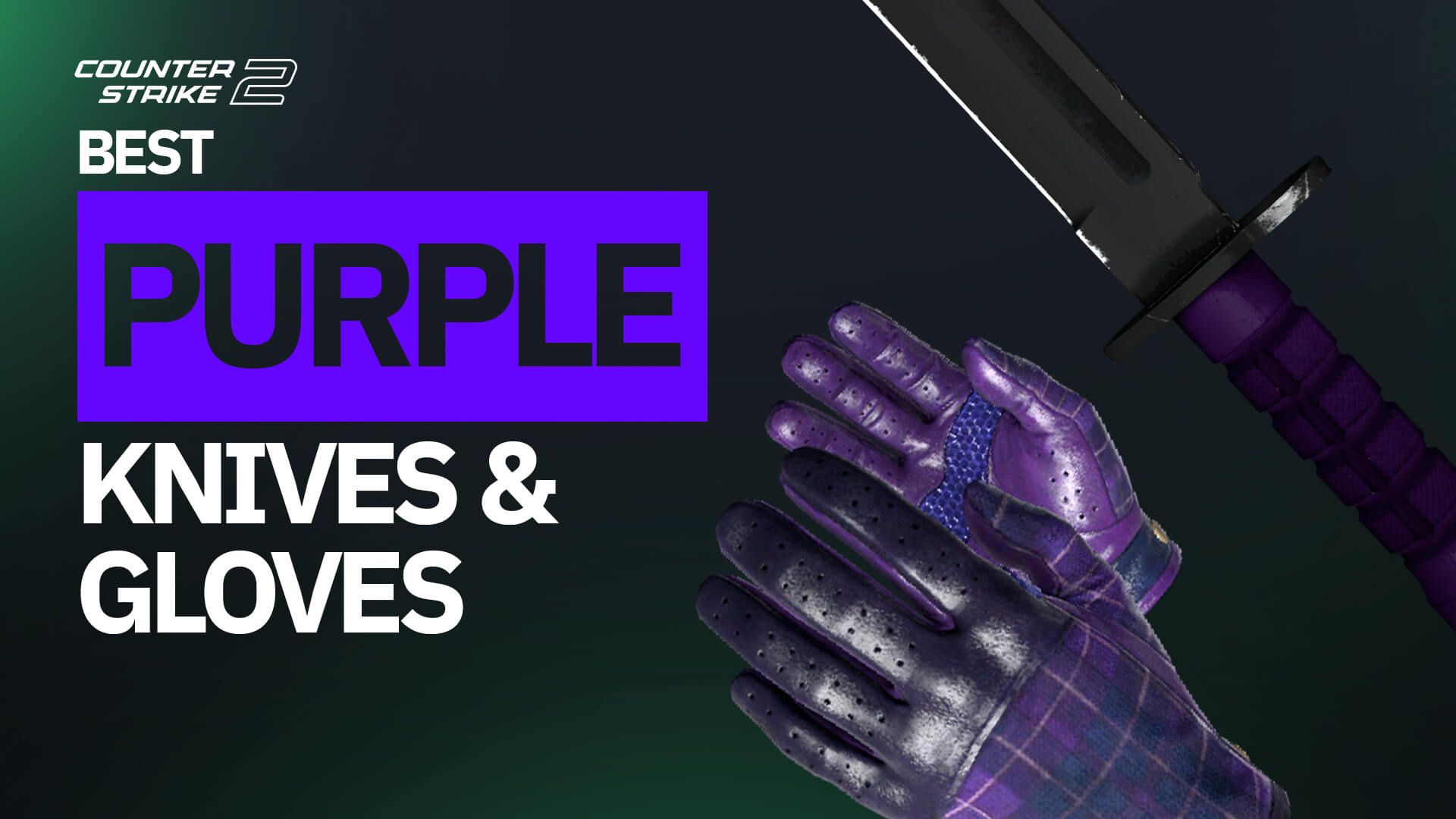 Best Purple Knives and Gloves in CS2
