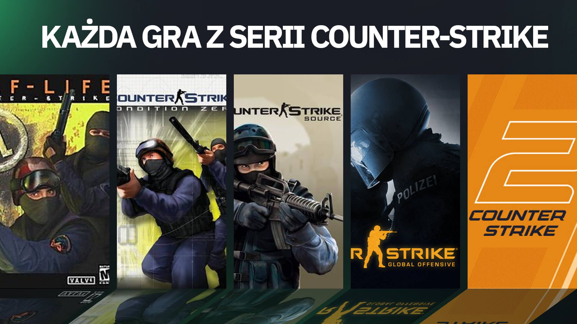 [PL] Każda gra z serii Counter-Strike