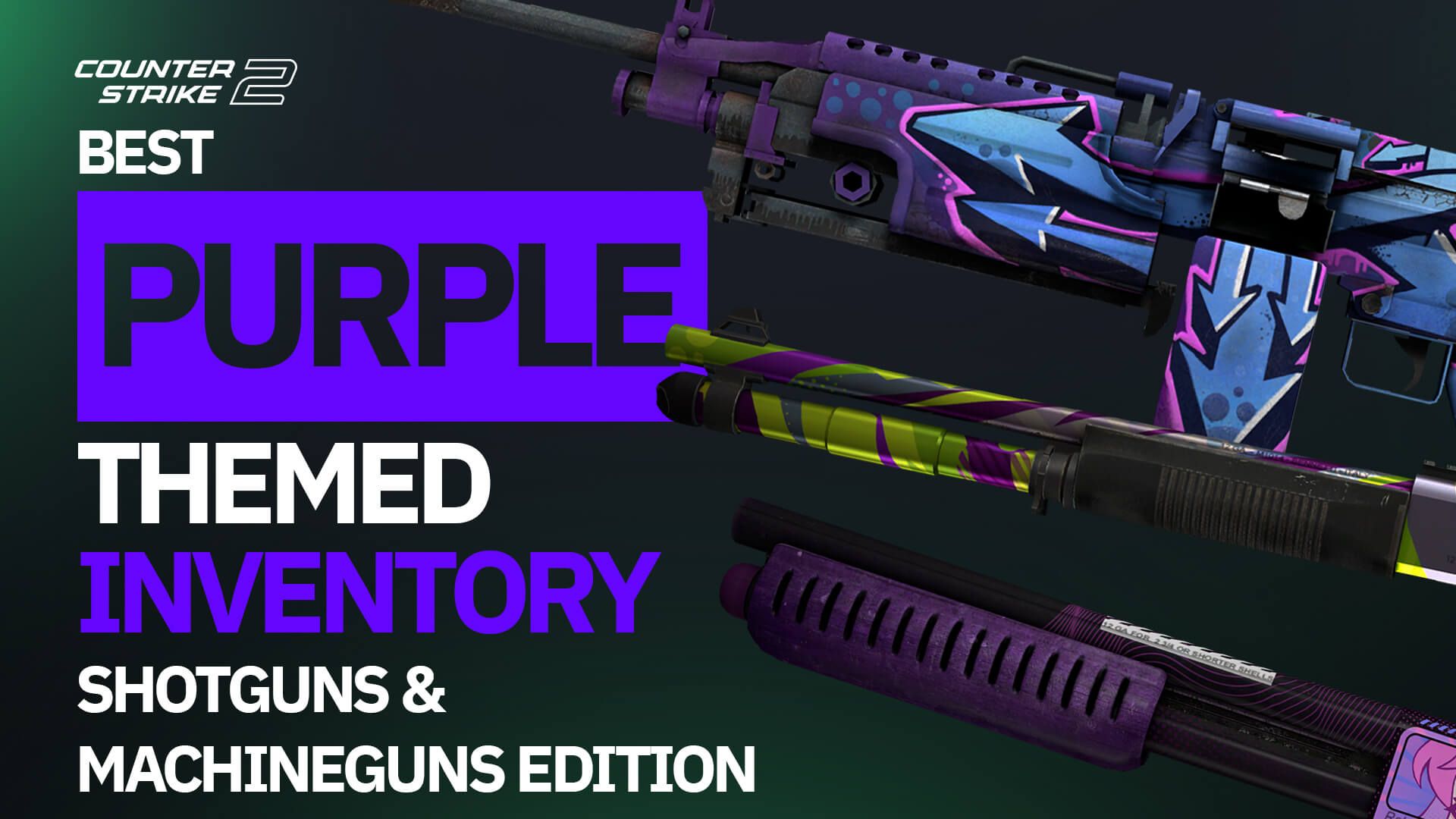 Best Purple CS2 Skins: Shotguns and Machine Guns Edition