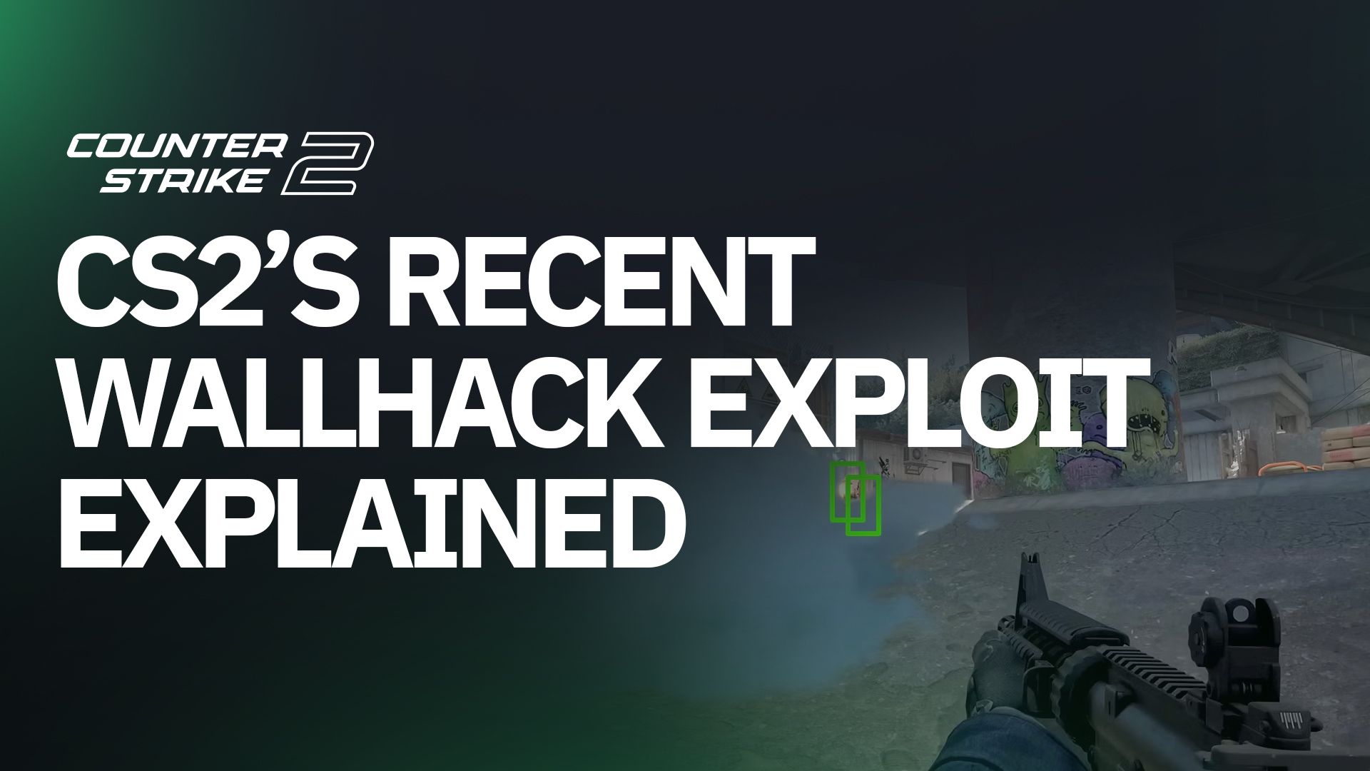 CS2's Recent Wallhack Exploit Explained