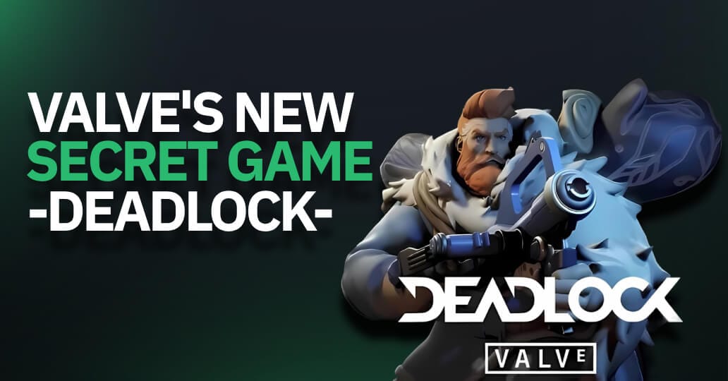 What is Deadlock from Valve?