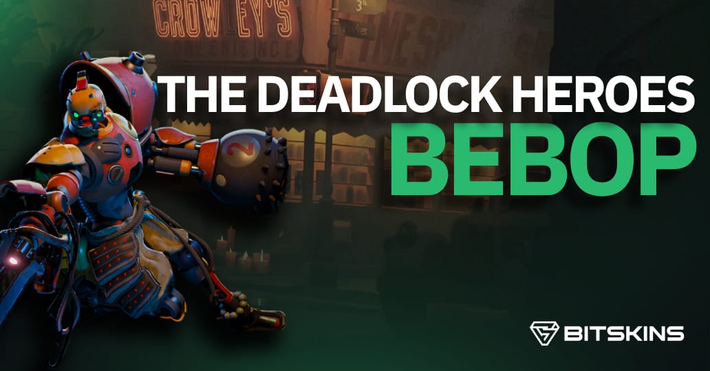 All about Deadlock Heroes - Bebop