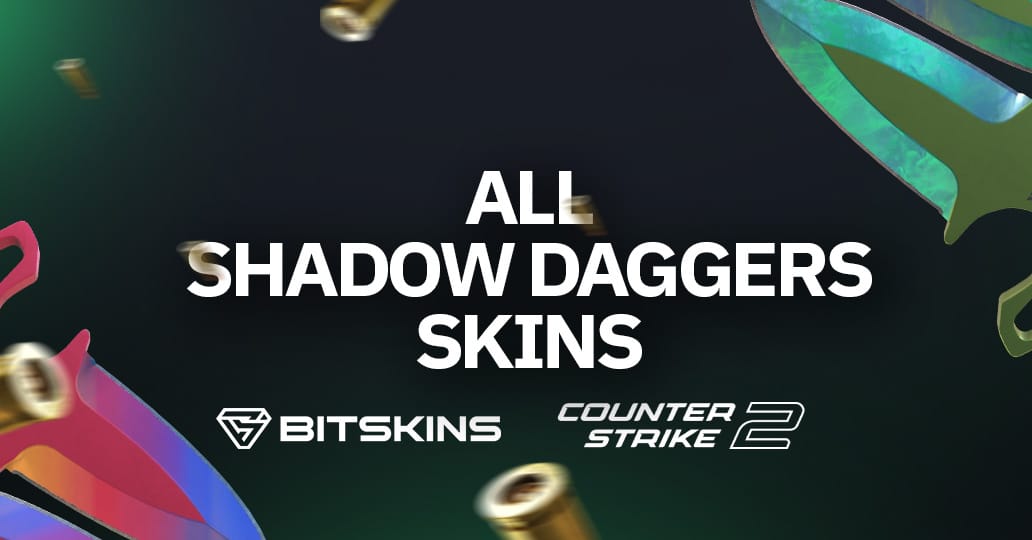 All Shadow Daggers Skins in CS2