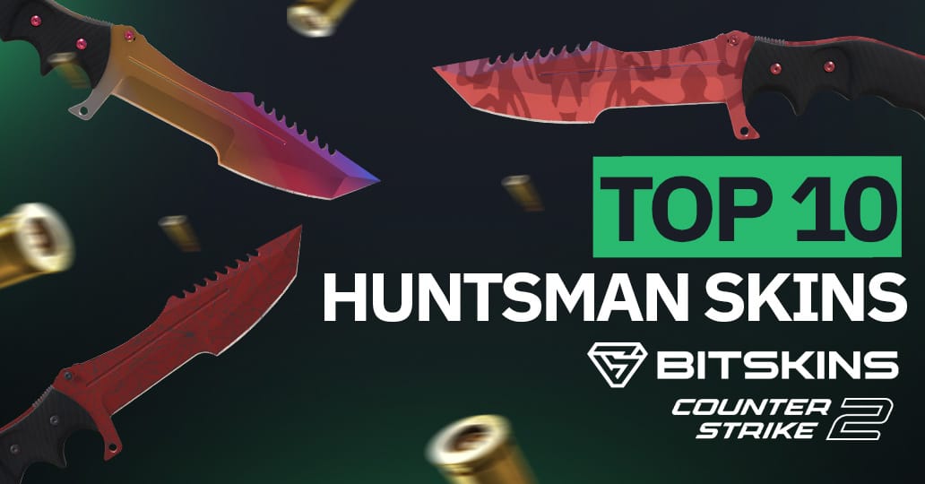 Top 10 best Huntsman knife skins in CS2