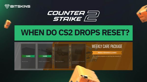 When do CS2 Drops Reset?