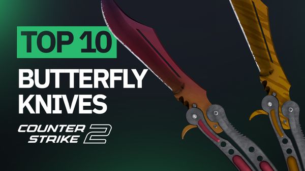 Top 10 Butterfly Knives in CS2