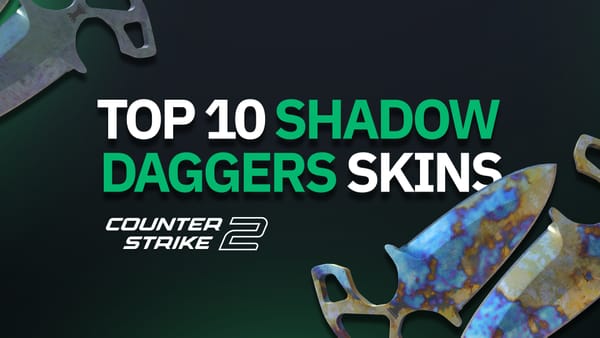 Top 10 Shadow Daggers Skins in CS2