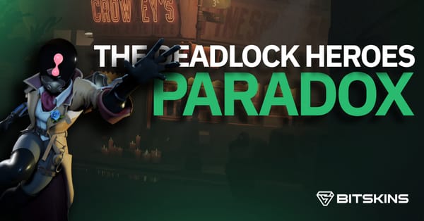 All about Deadlock Heroes - Paradox