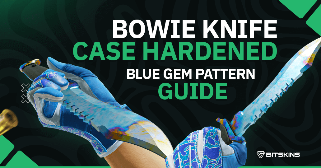Bowie Knife | Case Hardened Blue Gem Pattern Guide