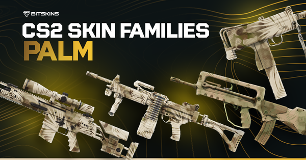 CS2 Skin Families: Palm